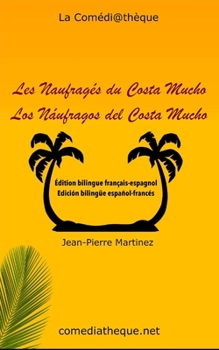 Paperback Les Naufragés du Costa Mucho: Édition bilingue français-espagnol [French] Book