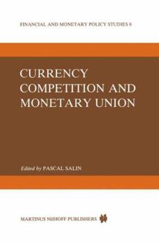 Paperback Currency Competition and Monetary Union Book