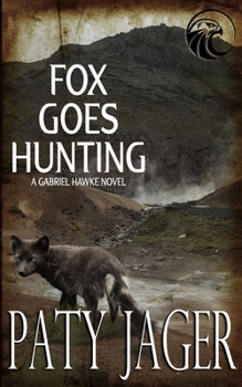 Fox Goes Hunting - Book #5 of the Gabriel Hawke