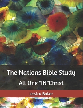 Paperback The Nations Bible Study: All One "IN" Christ Book
