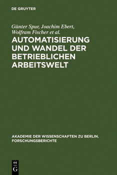 Hardcover Automatisierung und Wandel der betrieblichen Arbeitswelt [German] Book