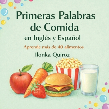 Paperback Primeras Palabras de Comida en Inglés y Español [Spanish] Book
