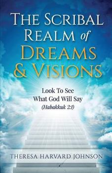 Paperback The Scribal Realm of Dreams & Visions Book