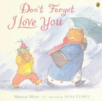 Paperback Don't Forget I Love You Book