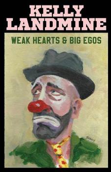 Paperback Weak Hearts and Big Egos Book