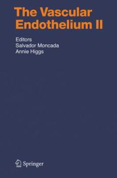 The Vascular Endothelium II (Handbook of Experimental Pharmacology) - Book #176 of the Handbook of experimental pharmacology