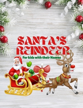 Paperback Santa's Reindeer for Kids with their Names [Large Print] Book