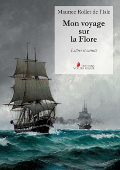 Paperback Mon voyage sur la Flore: Lettres et carnets [French] Book