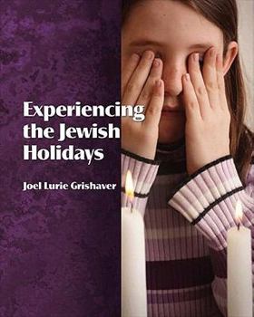 Paperback Experiencing the Jewish Holidays Book