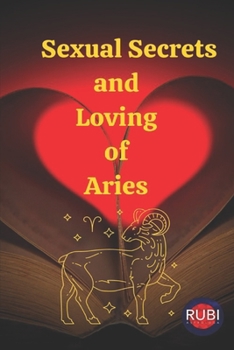 Paperback Sexual Secrets and Loving of Aries Book