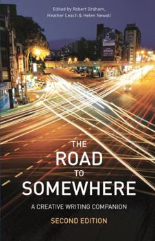 Paperback The Road to Somewhere: A Creative Writing Companion Book