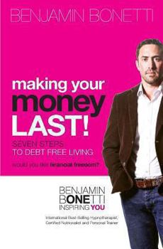 Paperback Making Your Money Last: Seven Steps To Debt Free Living Book