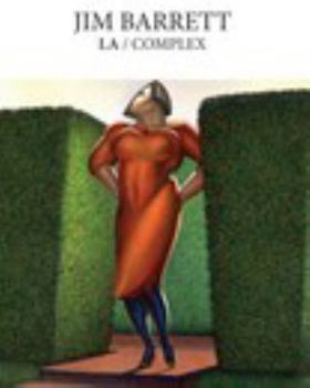 Paperback Jim Barrett: LA/Complex: Second Edition Book
