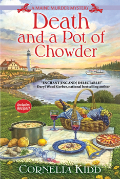 Hardcover Death and a Pot of Chowder: A Maine Murder Mystery Book