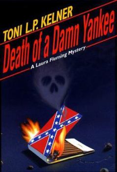 Death Of A Damn Yankee: A Laura Fleming Mystery - Book #6 of the Laura Fleming