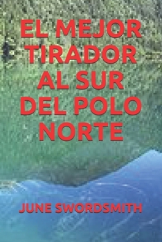 Besti skyttan su�ur af Nor�urp�lnum
