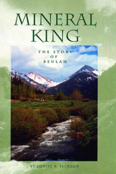 Paperback Mineral King: The Story of Beulah Book