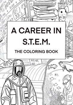 Paperback A Career in S.T.E.M.: The Coloring Book