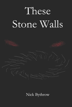 These Stone Walls