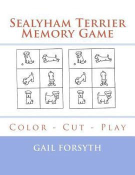 Paperback Sealyham Terrier Memory Game: Color - Cut - Play Book