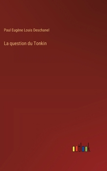 Hardcover La question du Tonkin [French] Book