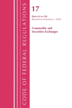Paperback Code of Federal Regulations, Title 17 Commodity and Securities Exchanges 41-199, Revised as of April 1, 2020 Book