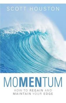 Paperback moMENtum: How to Regain and Maintain Your Edge Book
