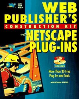 Paperback Web Publisher's Construction Kit with Netscape Plug-Ins [With CDROM] Book