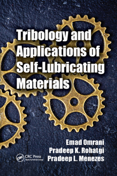 Paperback Tribology and Applications of Self-Lubricating Materials Book