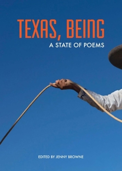 Hardcover Texas, Being: A State of Poems Book