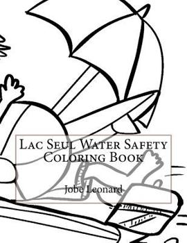 Paperback Lac Seul Water Safety Coloring Book