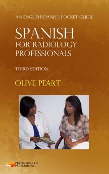 Paperback Spanish for Radiology Professionals: An English/Spanish Pocket Guide Book
