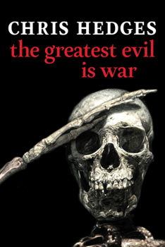Hardcover The Greatest Evil Is War Book