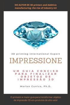 Paperback Impressione: Um guia conciso para finalizar objetos de impressão 3D [Portuguese] Book