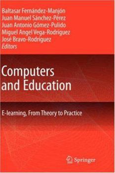 Hardcover Computers and Education: E-Learning, from Theory to Practice Book