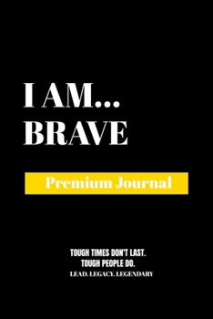 Paperback I Am Brave: Premium Journal Book