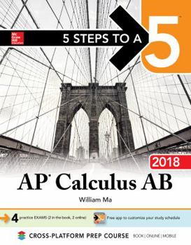 Paperback 5 Steps to a 5: AP Calculus AB 2018 Book