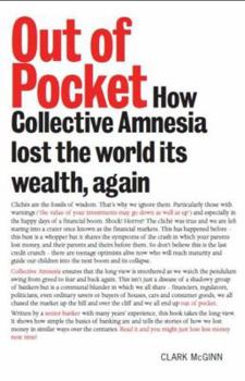 Paperback Out of Pocket: How Collective Amnesia Lost the World Its Wealth, Again Book