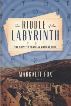 Hardcover The Riddle of the Labyrinth: The Quest to Crack an Ancient Code Book