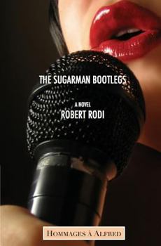 Paperback The Sugarman Bootlegs (Hommages à Alfred) Book