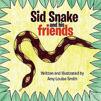 Paperback Sid Snake and His Friends Book