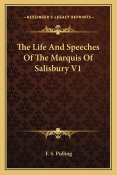 The Life And Speeches Of The Marquis Of Salisbury V1