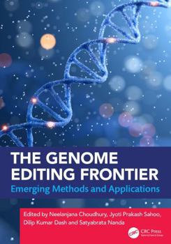 Hardcover The Genome Editing Frontier: Emerging Methods and Applications Book