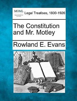 Paperback The Constitution and Mr. Motley Book