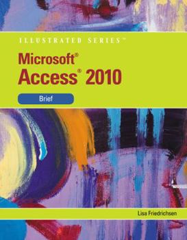 Paperback Microsoft Access 2010 Illustrated, Brief Book