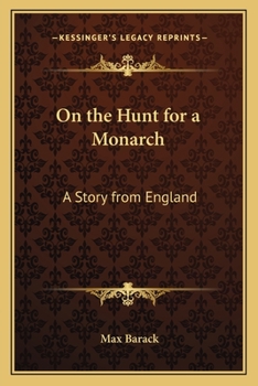 Paperback On the Hunt for a Monarch: A Story from England Book