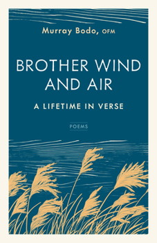 Paperback Brother Wind and Air: A Lifetime in Verse Book