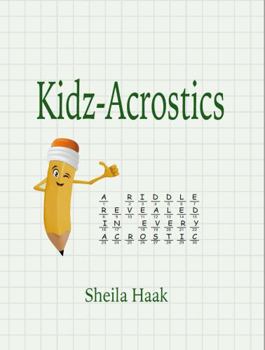 Paperback Kidz-Acrostics: A Riddle Revealed in Every Acrostic Puzzle Book