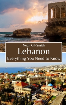 Paperback Lebanon: Everything You Need to Know Book