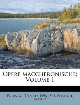 Paperback Opere Maccheronische; Volume 1 [Italian] Book